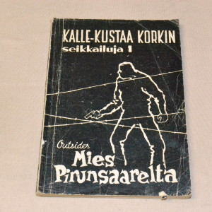 Kalle-Kustaa Korkki 01 Mies Pirunsaarelta
